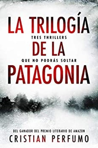 La trilogía de la Patagonia