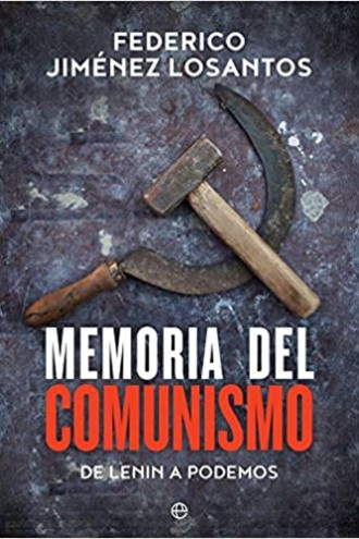 Memoria del comunismo: De Lenin a Podemos