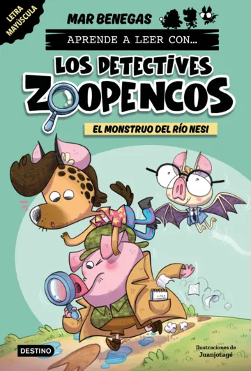 Aprende a leer con… ¡Los Detectives Zoopencos! 1. El monstruo del río Nesi